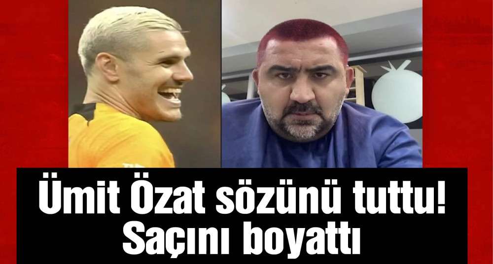 Ümit Özat ‘Icardi’ sözünü tuttu, canlı yayında saçlarını boyattı