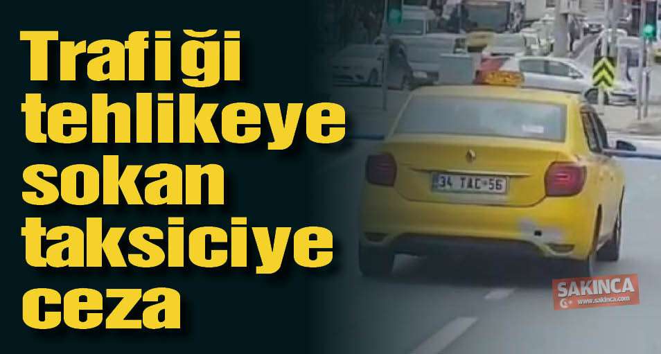 Üsküdar'da takside tehlikeli şekilde tesisat borusu taşıyan sürücüye ceza 